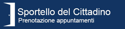 Sportello del Cittadino - Prenotazione appuntamenti